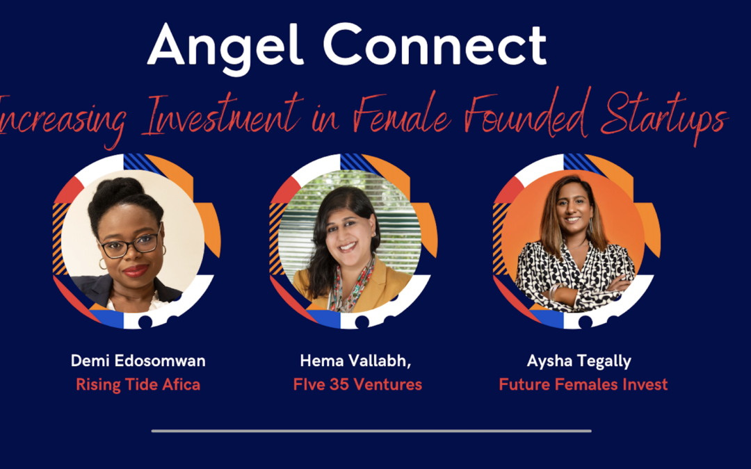 Increasing Investing in Female Founded Startups – Angel Connect